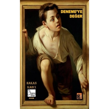 Deneme’ye Değer