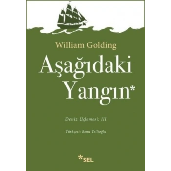 Deniz Üçlemesi Serisi 3 - Aşağıdaki Yangın (Fire Dawn Below)