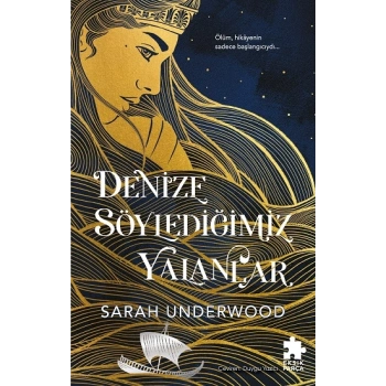 Denize Söylediğimiz Yalanlar