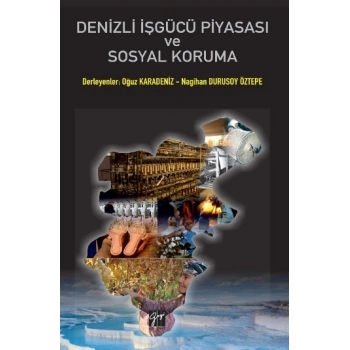 Denizli İşgücü Piyasası Ve Sosyal Koruma
