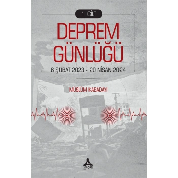 Deprem Günlüğü 1