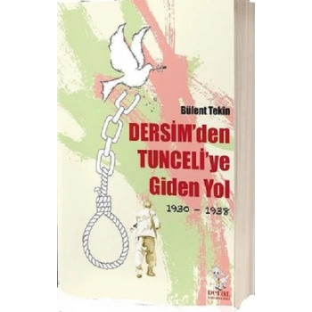 Dersimden Tunceliye Giden Yol