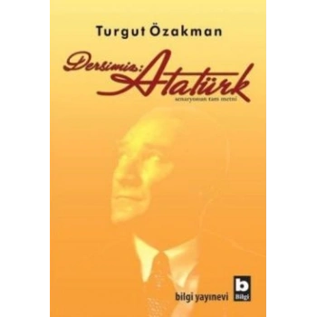 Dersimiz: Atatürk