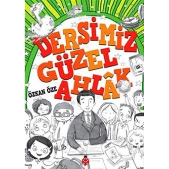 Dersimiz Güzel Ahlak
