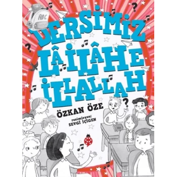 Dersimiz: La İlahe İllallah
