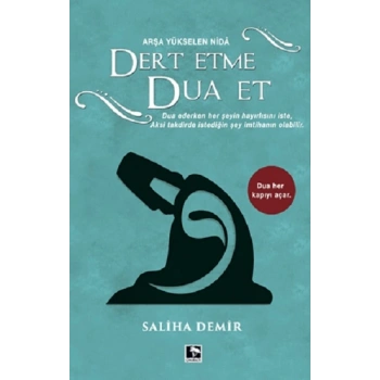Dert Etme Dua Et