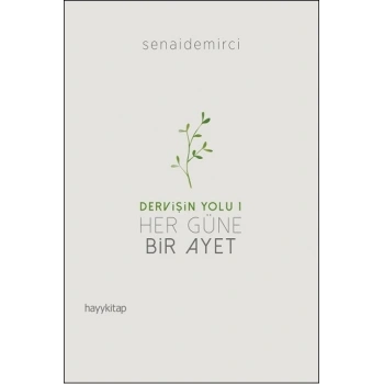 Dervişin Yolu 1 :Her Güne Bir Ayet