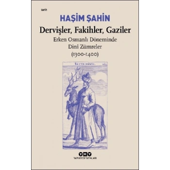 Dervişler, Fakihler, Gaziler
