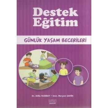 Destek Eğitim - Günlük Yaşam Becerileri