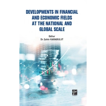 Developments In Financial And Economic Fields At The National And Global Scale