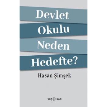 Devlet Okulu Neden Hedefte?