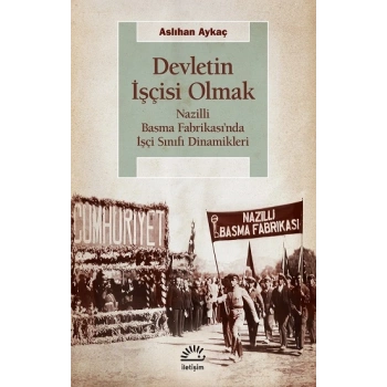 Devletin İşçisi Olmak
