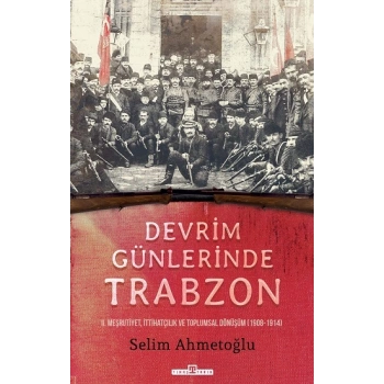 Devrim Günlerinde Trabzon