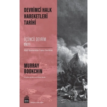 Devrimci Halk Hareketleri Tarihi: Üçüncü Devrim Cilt 1