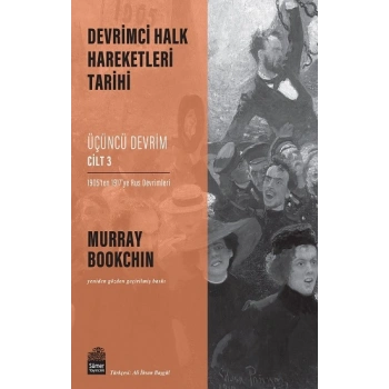 Devrimci Halk Hareketleri Tarihi: Üçüncü Devrim Cilt 3