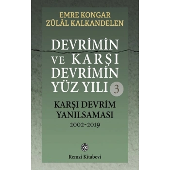 Devrimin ve Karşı Devrimin Yüz Yılı-3