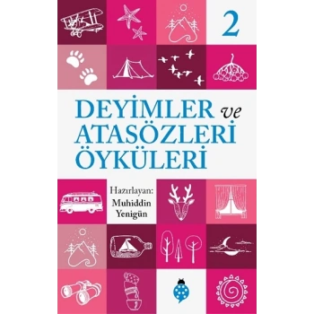 Deyimler ve Atasözleri Öyküleri - 2