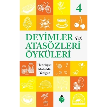 Deyimler ve Atasözleri Öyküleri - 4