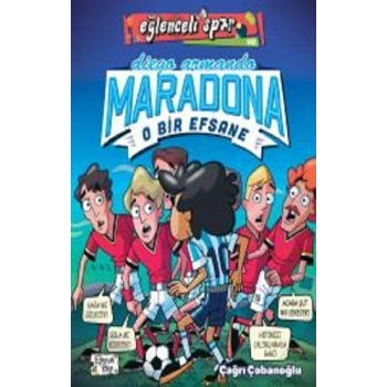Diego Armando Maradona - O Bir Efsane