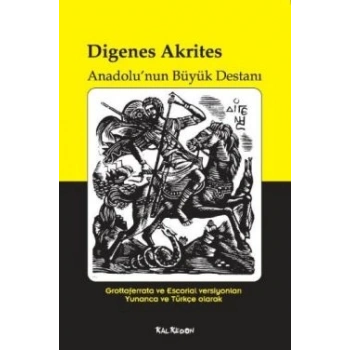 Digenes Akrites - Anadolu’nun Büyük Destanı