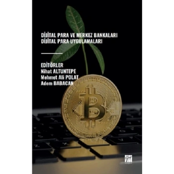 Dijital Para Ve Merkez Bankaları Dijital Para Uygulamaları