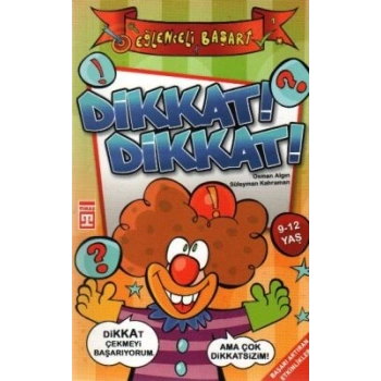 Dikkat! Dikkat!