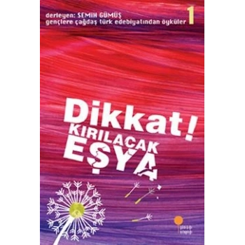 Dikkat! Kırılacak Eşya