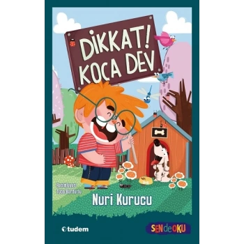 Dikkat! Koca Dev - Sen de Oku