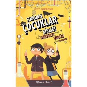 Dikkat! Virüs Tehlikesi! - Sıradan Çocuklar Birliği 2 (Ciltli)