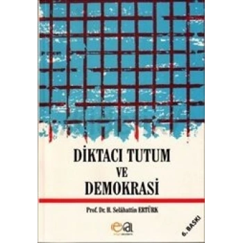 Diktacı Tutum Ve Demokrasi