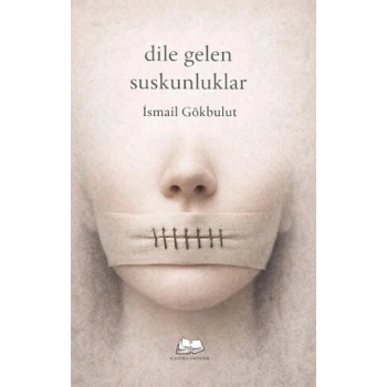 Dile Gelen Suskunluklar