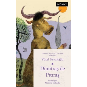Dimitraş İle Pıtıraş - Gökoğuz Masalları