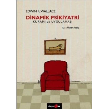 Dinamik Psikiyatri Kuramı ve Uygulaması