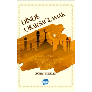 Dinde Çıkar Sağlamak