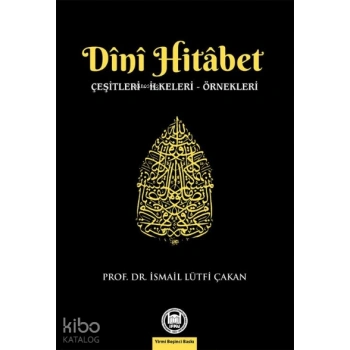 Dini Hitabet; Çeşitleri - İlkeleri - Örnekleri