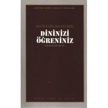 Dininizi Öğreniniz : 103 - Necip Fazıl Bütün Eserleri