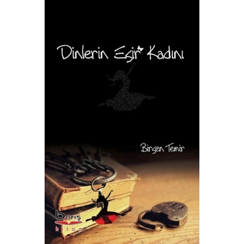 Dinlerin Esir Kadını