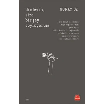 Dinleyin, Size Bir Şey Söylüyorum