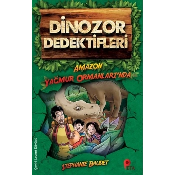 Dinozor Dedektifleri / Amazon Ormanlarında