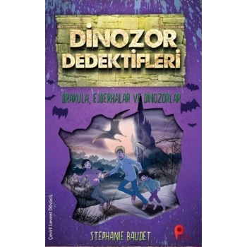 Dinozor Dedektifleri - Drakula, Ejderhalar ve Dinozorlar