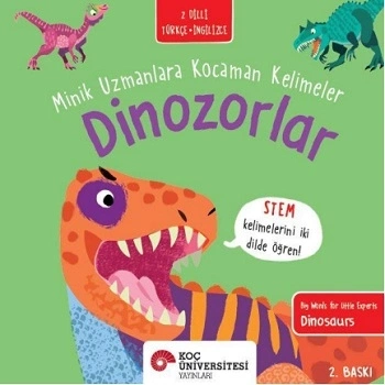 Dinozorlar - Minik Uzmanlara Kocaman Kelimeler