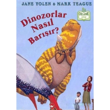 Dinozorlar Nasıl Barışır?