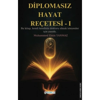 Diplomasız Hayat Reçetesi-I