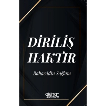 Diriliş Haktır