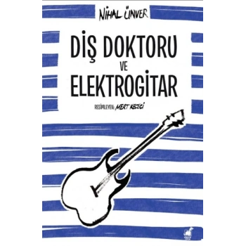 Diş Doktoru ve Elektrogitar