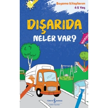 Dışarıda Neler Var?  – Boyama Kitaplarım 4-5 Yaş