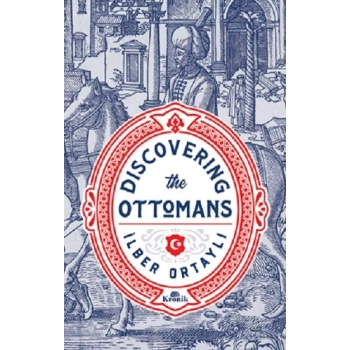 DISCOVERING THE OTTOMANS