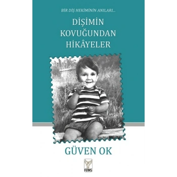 Dişimin Kovuğundan Hikayeler