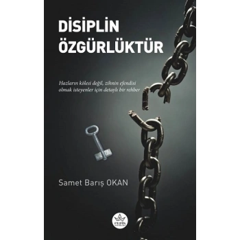 Disiplin Özgürlüktür