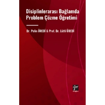 Disiplinlerarası Bağlamda Problem Çözme Öğretimi